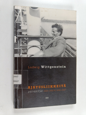Ludwig Wittgenstein : Ajatusliikkeitä : päiväkirjat 1930-...