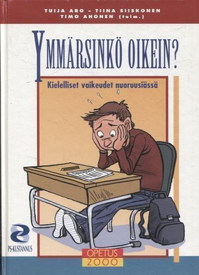 Aro Tuija, Siiskonen Tiina, Ahonen Timo: Ymmärsinkö oikein?