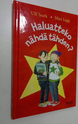 Ulf Stark : Haluatteko nähdä tähden?