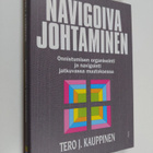 Tero J. Kauppinen : Navigoiva johtaminen - pikkukuva 1