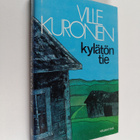 Ville Kuronen : Kylätön tie - pikkukuva 1