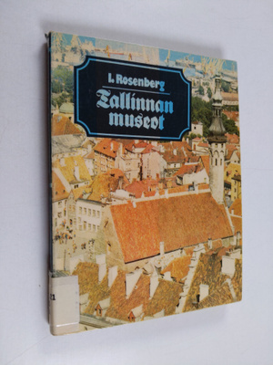 I. Rosenberg : Tallinnan museot
