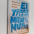 Ville Kormilainen ym. : Ei tässä mitään, mutta - pikkukuva 1