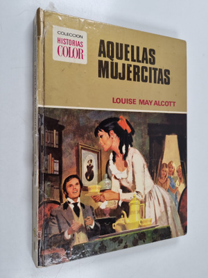 Louisa May Alcott : Aquellas mujercitas