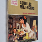 Louisa May Alcott : Aquellas mujercitas - pikkukuva 1
