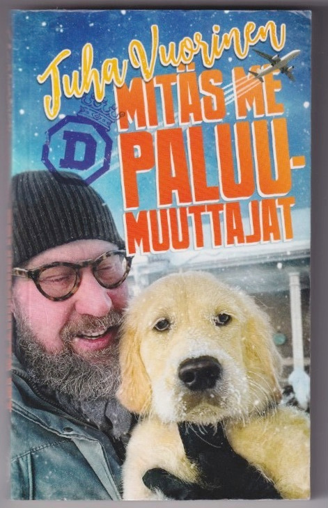 Juha Vuorinen: Mitäs me paluumuuttajat