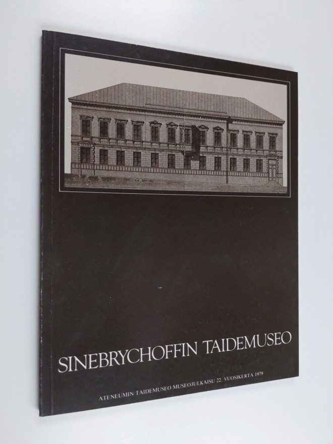 Leena Peltola ym. : Sinebrychoffin Taidemuseo - 22. vuosi...