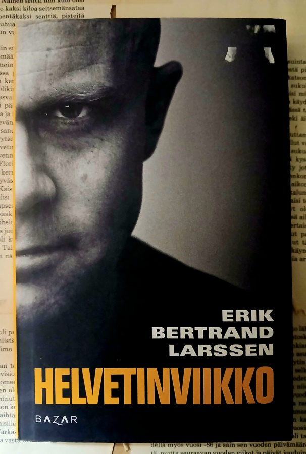 Erik Bertrand Larssen - Helvetinviikko (sid.)