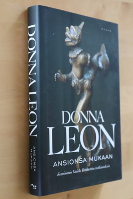 Donna Leon : Ansionsa mukaan ( 1.p. 2016 )