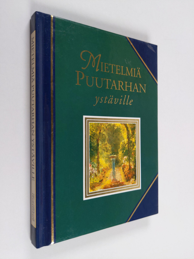 Helen (toim.) Exley : Mietelmiä puutarhan ystäville