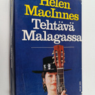 Helen MacInnes : Tehtävä Malagassa : jännitysromaani - pikkukuva 1