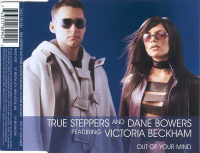 True Steppers And Dane Bowers • Out Of Your Mind CDS