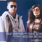True Steppers And Dane Bowers • Out Of Your Mind CDS - pikkukuva 1