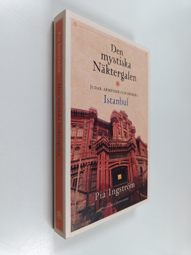 Pia Ingström : Den mystiska näktergalen : judar, armenier...