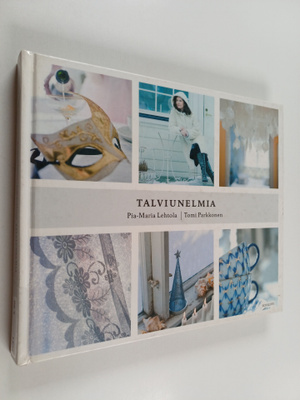 Pia-Maria Lehtola : Talviunelmia