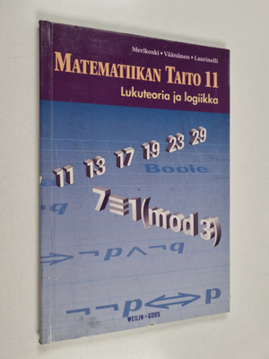 Jorma Merikoski ym. : Matematiikan taito 11 : Lukuteoria ...