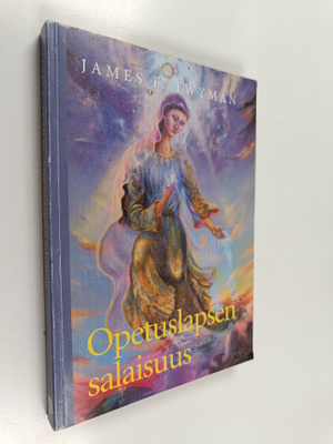 James F. Twyman : Opetuslapsen salaisuus