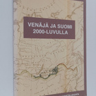 Petri (toim.) Kekäle : Venäjä ja Suomi 2000-luvulla : Hel... - pikkukuva 1
