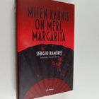 Sergio Ramirez : Miten kaunis on meri, Margarita - pikkukuva 1