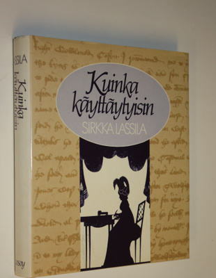 Sirkka Lassila : Kuinka käyttäytyisin