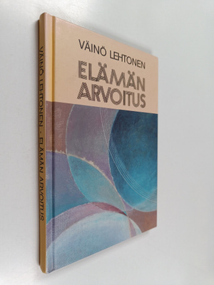 Väinö Lehtonen : Elämän arvoitus