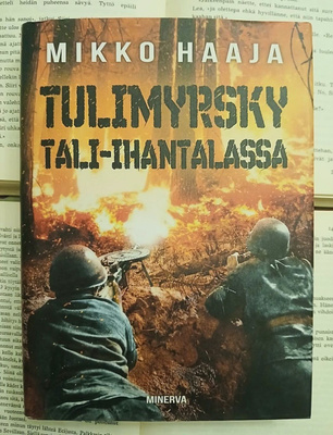 Mikko Haaja - Tulimyrsky Tali-Ihantalassa (sid.)