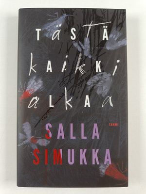 Salla Simukka : Tästä kaikki alkaa