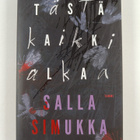 Salla Simukka : Tästä kaikki alkaa - pikkukuva 1