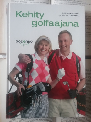 Matikka, Kaarenmaa - Kehity golfaajana (sid.)