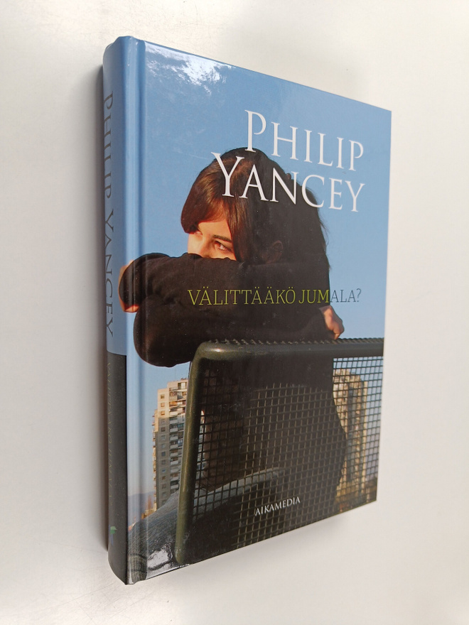 Philip Yancey : Välittääkö Jumala