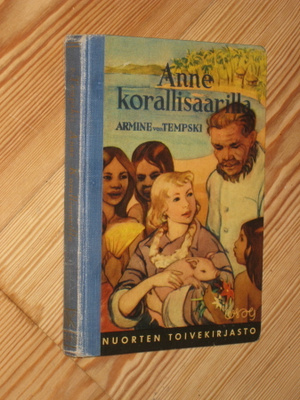 Tempski, Armine von: Anne korallisaarilla 1.p skk v. 1954