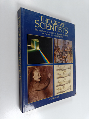 Arthur Jack Meadows : The Great Scientists