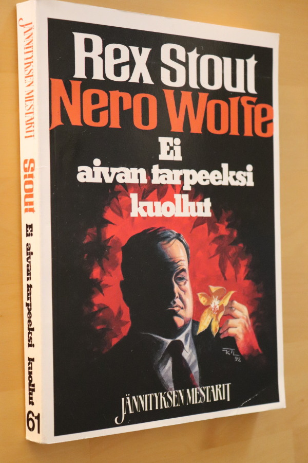 Rex Stout : Ei aivan tarpeeksi kuollut (1.p. 1992 Nero Wolfe