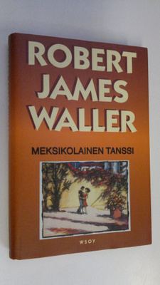 Robert James Waller : Meksikolainen tanssi