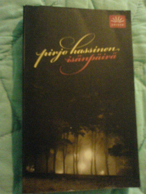 Pirjo Hassinen / Isänpäivä