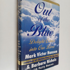 Mark Victor Hansen : Out of the Blue - Delight Comes Into... - pikkukuva 1
