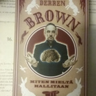 Derren Brown - Miten mieltä hallitaan (pokkari) - pikkukuva 3
