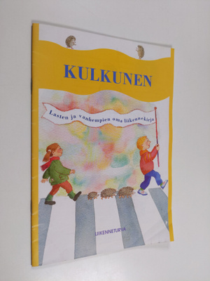 Minna Huopalainen : Kulkunen : lasten ja vanhempien oma l...