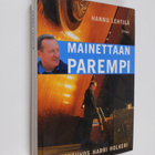Hannu Lehtilä : Mainettaan parempi : valtioneuvos Harri H... - pikkukuva 1