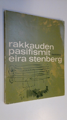 Eira Stenberg : Rakkauden pasifismit