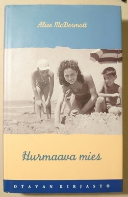Alice McDermott - Hurmaava Mies