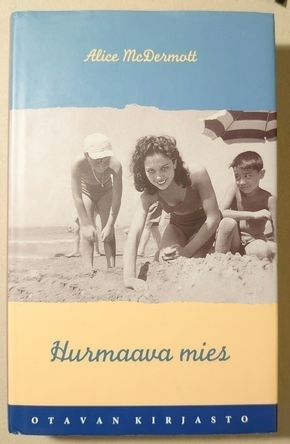Alice McDermott - Hurmaava Mies