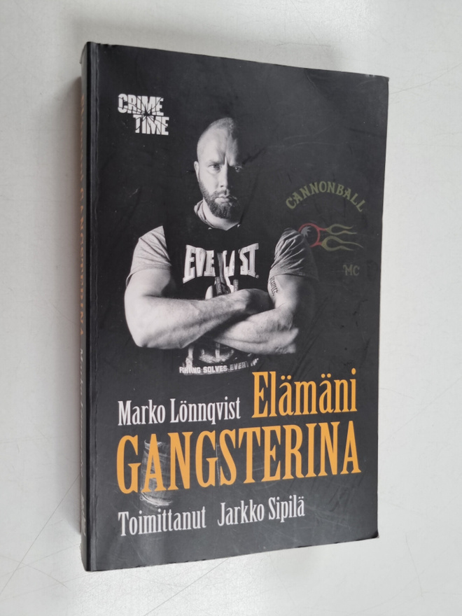 Marko Lönnqvist : Elämäni gangsterina
