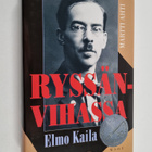 Martti Ahti : Ryssänvihassa - Elmo Kaila 1888-1935 : Akti... - pikkukuva 1