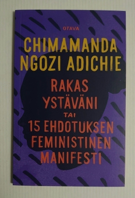 Chimamanda Ngozi Adichie - Rakas Ystäväni