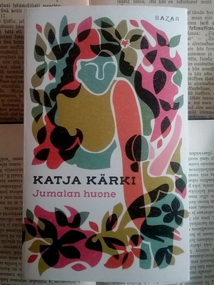 Katja Kärki - Jumalan huone (pokkari)