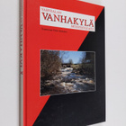 Vahvialan Vanhakylä : muistojulkaisu - pikkukuva 1