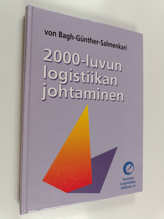Antero von Bagh : 2000-luvun logistiikan johtaminen