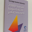 Antero von Bagh : 2000-luvun logistiikan johtaminen - pikkukuva 1