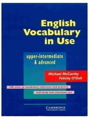English Vocabulary in Use Upper-Intermediate & Advanced